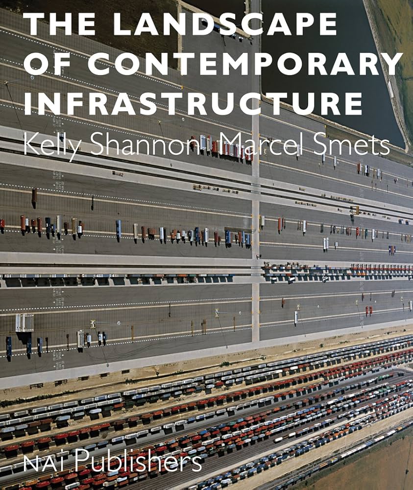 The Landscape of Contemporary Infrastructure